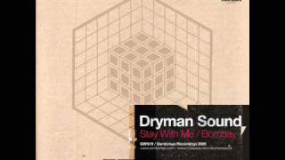 Dryman Sound - Stay With Me
