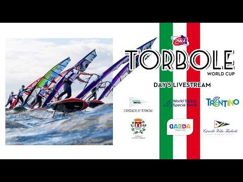 2023 PWA TORBOLE WORLD CUP -  DAY 5 LIVESTREAM