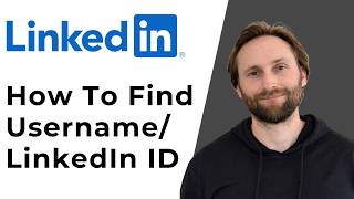 How to Find LinkedIn Username/LinkedIn ID [Full Guide 2026]