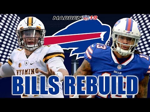 Rebuilding the Buffalo Bills - Madden 19 Connected Franchise Realistic Rebuild - Josh Allen Or Bust