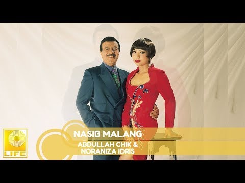 Abdullah Chik & Noraniza Idris - Nasib Malang (Official Audio)