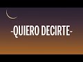 Abraham Mateo, Ana Mena - Quiero Decirte (Letra/Lyrics)