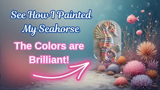 #237 ResinCrete @JDictionResin Rainbow Seahorse & My Version Of Painting With Mica Powders