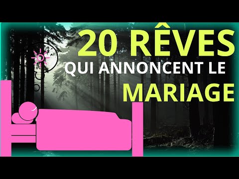 N° 8) 20 RÊVES SPIRITUELS QUI PRÉDIENT UN MARIAGE FUTUR- spiritualité