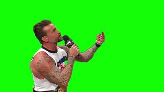 CM Punk “I tell you when you can come and when you can go” green screen