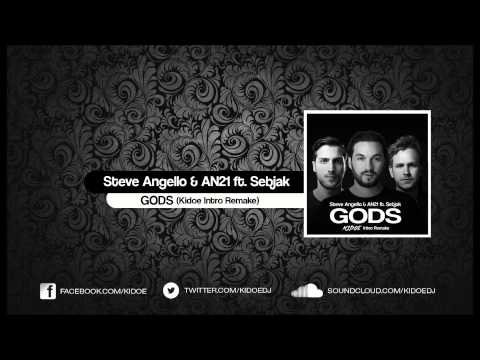 Steve Angello & AN21 ft. Sebjak - Gods x Knas (Steve Angello Intro | Kidoe Remake)