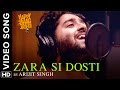 Zara Si Dosti Official Full Video Song Happy Bhag Jayegi Arijit Singh