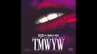 Gliss feat. Taylor J & Pizzle - 