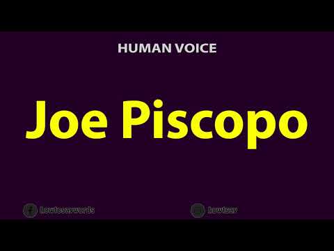 How To Pronounce Joe Piscopo