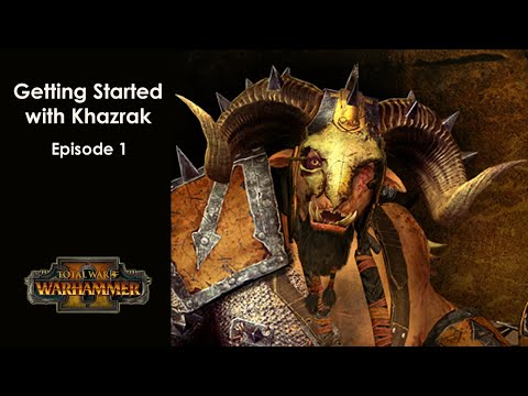 Khazrak Legendary start guide first half Total war Warhammer 2