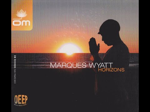 Marques Wyatt - Horizons (Full Album)