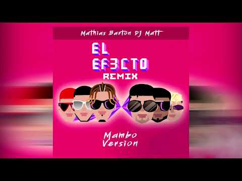 El Efecto - Rauw Alejandro Ft. Chencho, Kevvo, Dalex, Bryant Myers y Lyanno (Dj Matt Mambo Remix)