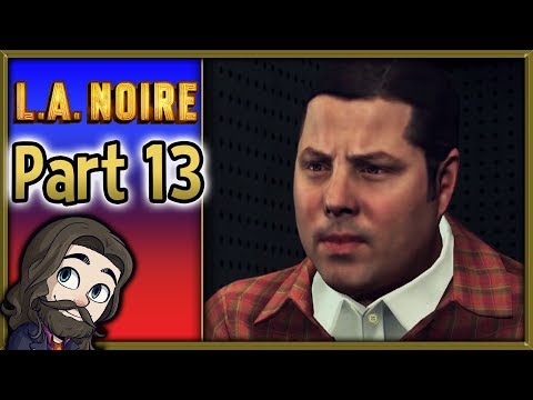 Who Done It! ▶ LA Noire Gameplay 🔴 Part 13 - Let's Play Walkthrough