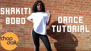 How To Shakiti Bobo (Dance Tutorial) | Chop Daily