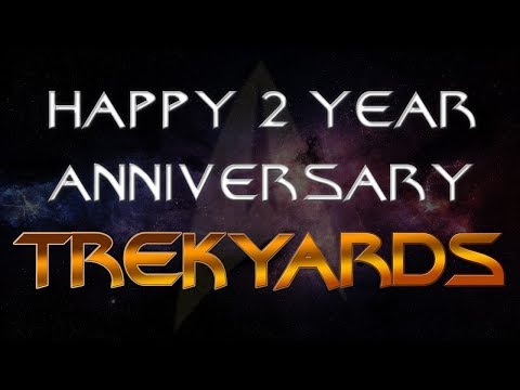 Happy 2 Year Anniversary Trekyards   ft  Trekyards Guests