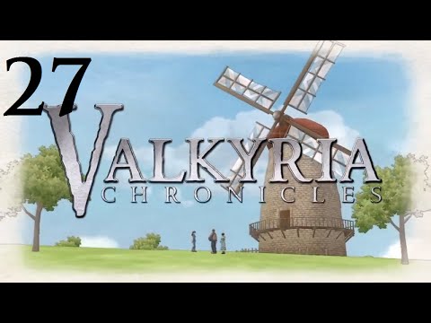 Selvaria's Last Stand | Part 27 | Valkyria Chronicles Remastered