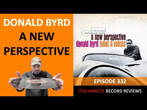 Donald Byrd - A New Perspective (Episode 332)
