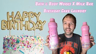 Birthday Cake Laundry Detergent?!? | Bath & Body Works X Milk Bar Review