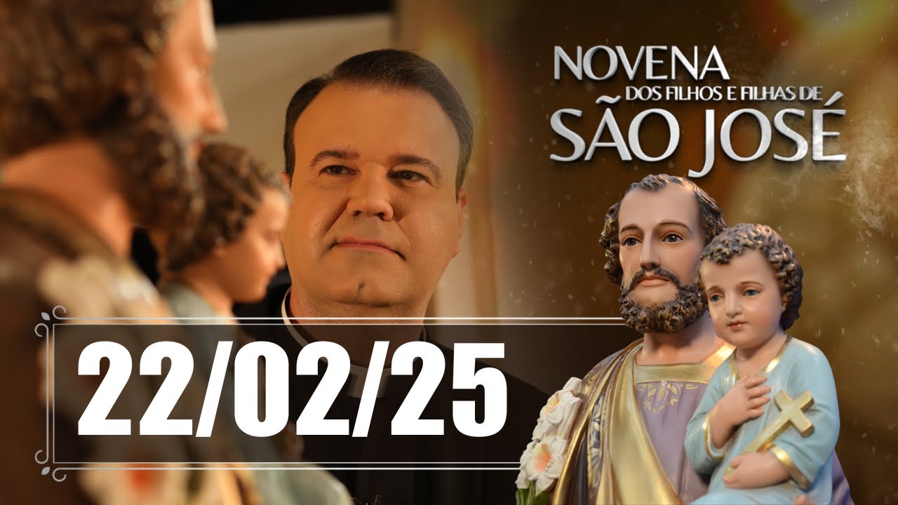 Novena dos Filhos e Filhas de São José  - 22/02/25