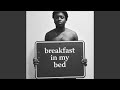 Breakfast In My Bed