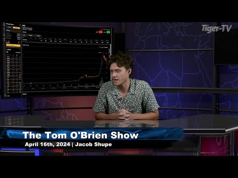 April 16th, The Tom O'Brien Show on TFNN - 2024
