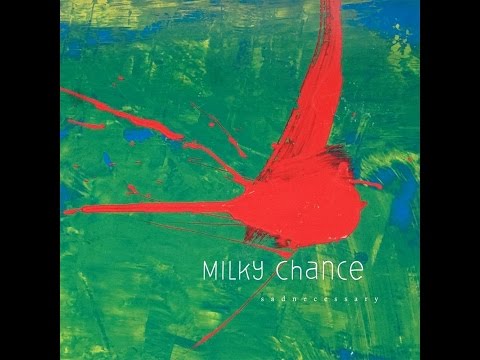 Milky Chance - Stolen Dance (HQ)