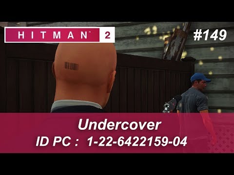 HITMAN 2 - Undercover - #149