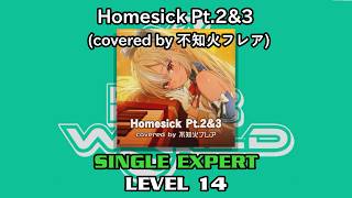 【DDR WORLD】 Homesick Pt.2&3 (不知火フレア) 【SP EXPERT / 14】