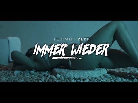 JOHNNY PEPP - IMMER WIEDER (OFFICIAL VIDEO)