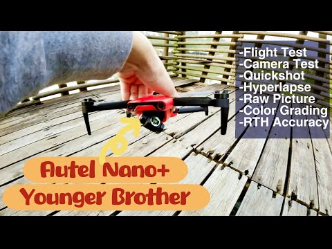 The Cheapest Autel Nano Flight Test - Quickshot, Hyperlapse, Raw Picture, Footage Color grading, RTH