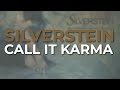 Silverstein - Call It Karma (Official Audio) - Victory Records Silverstein - Call It Karma (Official Audio)