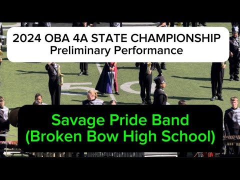 Savage Pride Band (Broken Bow High School) SIDESHOW~ 2024 OBA 4A State Championship ~ Preliminary