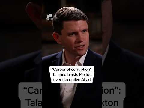 'Career of corruption': Talarico blasts Paxton over deceptive AI ad