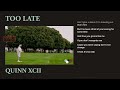 Quinn XCII - Too Late (with AJR) (Official Lyric Video)