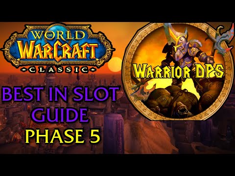 WOW Classic - Warrior Best in slot Guide for phase 5!