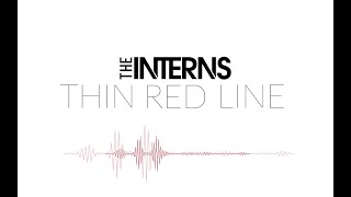 The Interns - Thin Red Line video