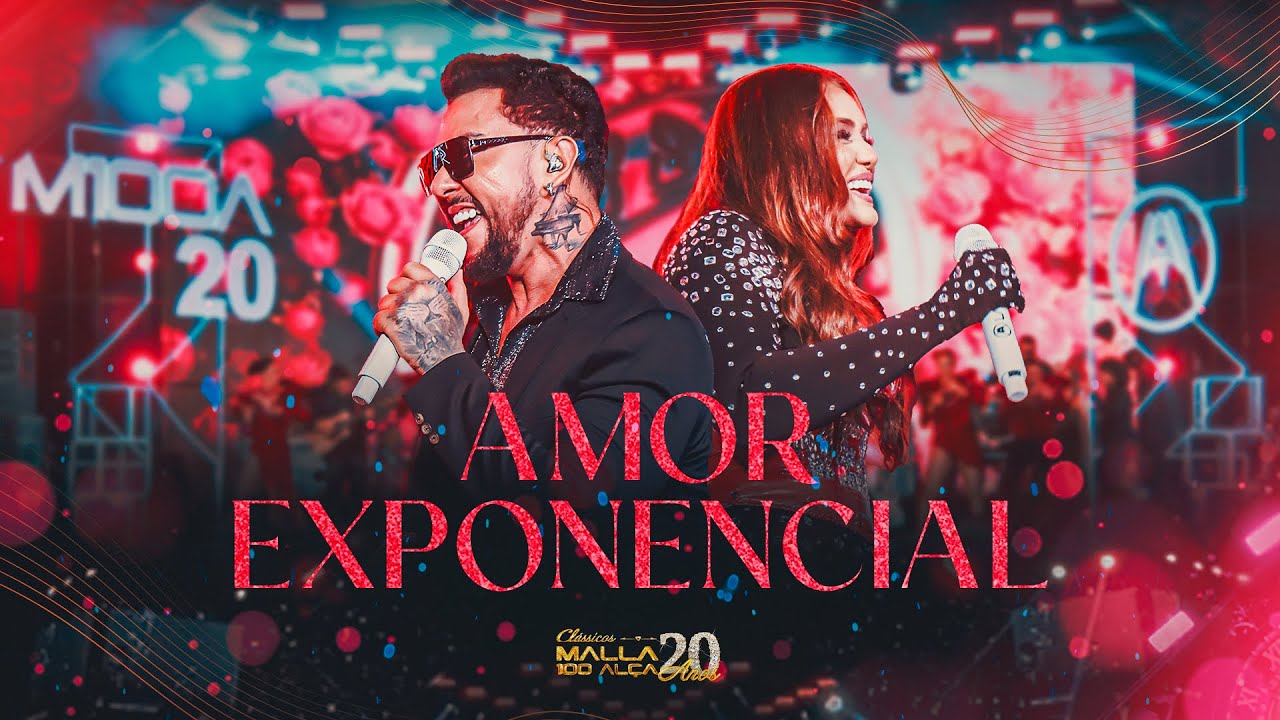 Malla 20 Anos - Clássicos - Amor Exponencial (Ao Vivo em João Pessoa/PB)