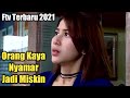 FTV Terbaru 2021 Orang Kaya Nyamar Jadi Ojol Ftv Terbaru Md Entertainment FTV Paling Terbaru Part 3