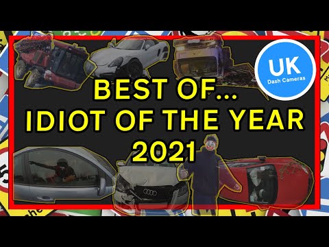 UK Dash Cameras - Best of... Idiot of the Year 2021