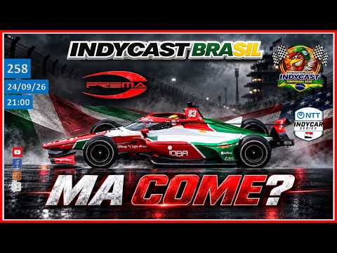 IndyCast Brasil #258 #Bastidores - A Prema na IndyCar