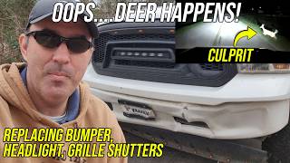 Another Deer, Another Bumper: RAM 1500 Front End Rebuild
