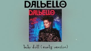Dalbello - Baby Doll (Earlier Alternate Mix)