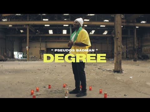 DEGREE  -  PSEUDOS BADMAN (CLIP OFFICIEL)