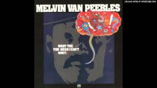 Melvin Van Peebles - Eyes On The Rabbit