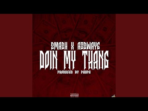 Doin My Thang (feat. AzSwaye)