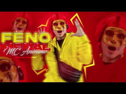 Mc Anônimo - Fenomenal