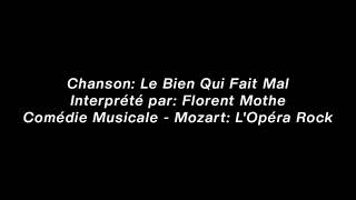 ☆ 16 - Le Bien Qui Fait Mal - Mozart: L&#39;Opera Rock (Avec Paroles)