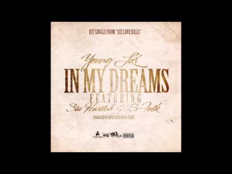 Young Lox -  IN MY DREAMS FT  STU HUSTLAH & B FOLK Produced By Dame Dash On Da Slapz