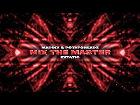 Maddix & Potatoheadz - Mix The Master