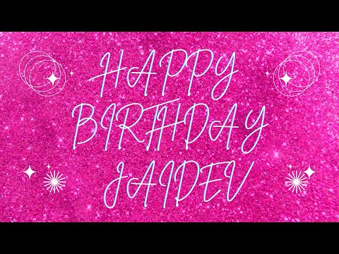 Happy Birthday Jaidev 🎉 | A Special Wish Just for You! | Let's Celebrate! 🎂